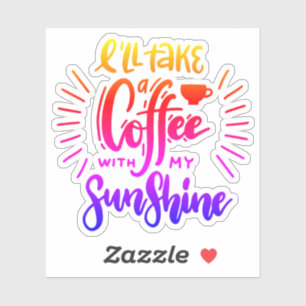 Ik neem een koffie met mijn zonneschijn sticker