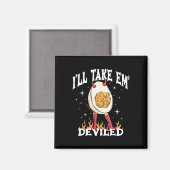 Ik neem Em Deviled Autumn Thanksgiving Funny Dev Magneet (Voorkant / Achterkant)