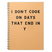 Ik neem geen dagen mee die eindigen in Y, grappig  Notitieboek (Voorkant)