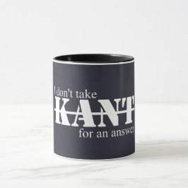 Ik neem geen Kant-mok Mok