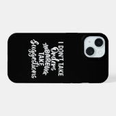 Ik neem geen orders Sarcasme Fun quote cadeau iPhone 15 Case (Achterkant horizontaal)