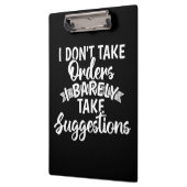 Ik neem geen orders Sarcasme Fun quote cadeau Klembord (Links)