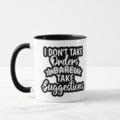Ik neem geen orders Sarcasme Fun quote cadeau Mok (Links)