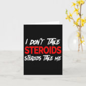 Ik neem geen steroïden - Steroid Take Me - Funny G Kaart (Gele Bloem)
