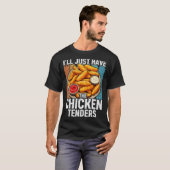 Ik neem gewoon de kipnuggets Funny _2 T-shirt (Voorkant volledig)
