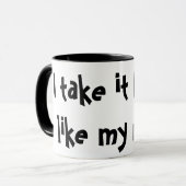 Ik neem het zwart, zoals mijn mannen. Funny Mug Mok (Voorkant links)