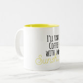Ik neem koffie met mijn Sunshine Coffee Mok (Voorkant links)