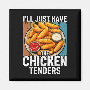 Ik Neem Maar De Kip Tenders Grappig _2  Magneet
