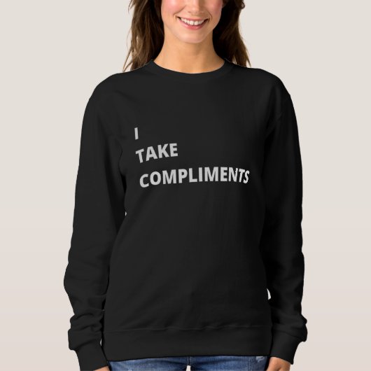 Ik neem mijn complimenten trui (Voorkant)