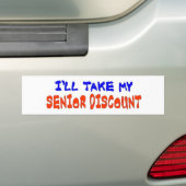 IK NEEM MIJN SENIOR KORTING BUMPERSTICKER (Op auto)