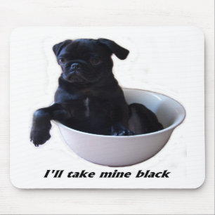 Ik neem mijn zwarte Muismat - Black Pug
