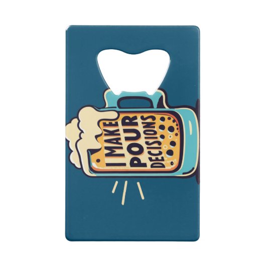 Ik neem onze beslissingen bier creditkaart flessenopener (Achterkant)