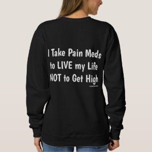 Ik neem pijnstillers/#PatiëntenNietAddict Trui