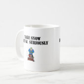 Ik neem sneeuwverwijdering serieus koffiemok (Voorkant links)