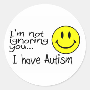 Ik negeer je niet, ik heb autisme ronde sticker