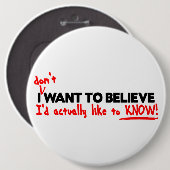 Ik (niet) wil Buttonnen geloven Ronde Button 6,0 Cm (Voorkant /achterkant)