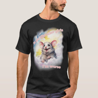 Ik niet zoals andere meisjes in slechtere Schattig T-shirt