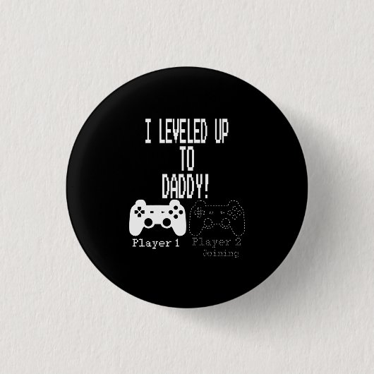 Ik nivelde naar papa, New parent Gamer T-Shirt Ronde Button 3,2 Cm (Voorkant)