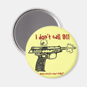 Ik noem 911 shooting pistool geen grappige magneet (Voorkant / Achterkant)