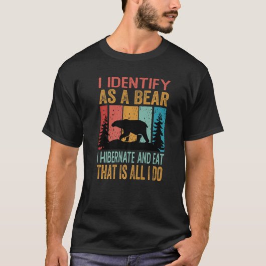 Ik noem als een Beer dat ik sluimer en eet dat dat T-shirt (Voorkant)