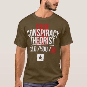 Ik noem als samenzweringstheorist Pronouns zijn T T-shirt