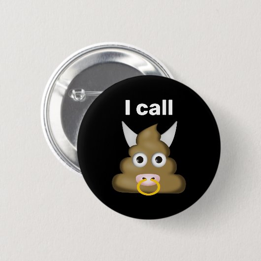 Ik noem Bull Poop Emoji Ronde Button 5,7 Cm (Voorkant /achterkant)