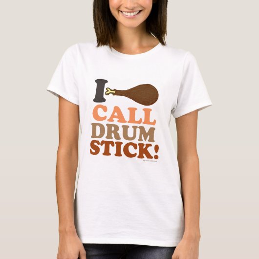 Ik noem Drumstick Ultimate Thanksgiving Slogan T-shirt (Voorkant)