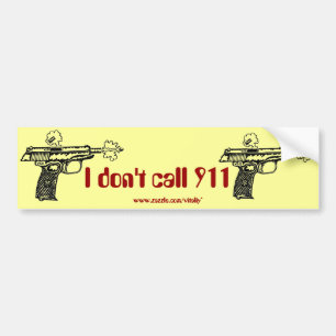 Ik noem geen 911 pistool grappige bumpersticker. bumpersticker