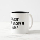 Ik noem het een dag slechte ochtend grappig zwart  tweekleurige koffiemok (Voorkant rechts)