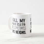 Ik noem mijn paard Mayo en soms Mayo Neighs Koffiemok (Voorkant links)