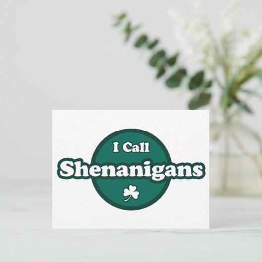 Ik noem Shenanigans Cute Irish Gezegde Briefkaart (Staand voorkant)