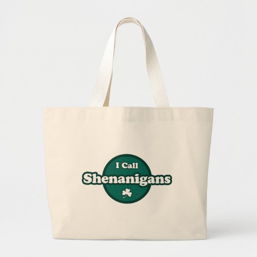Ik noem Shenanigans Cute Irish Gezegde Grote Tote Bag (Voorkant)