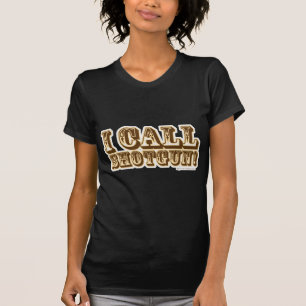 Ik noem Shotgun Childhood Humor Slogan T-shirt