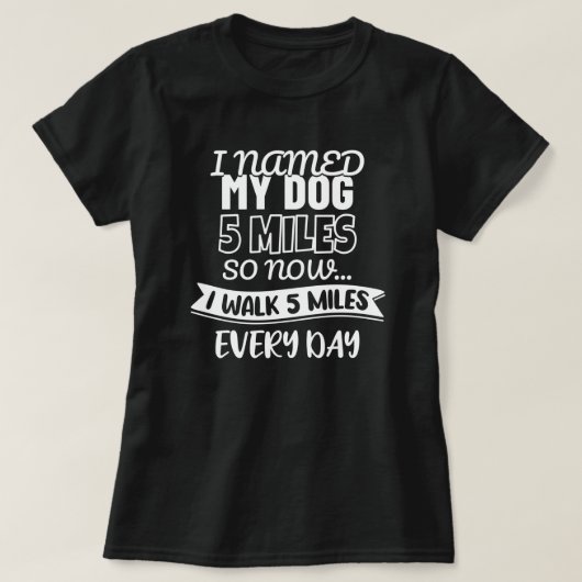 Ik noemde mijn hond 5 miljoen. | Financiering T-shirt (Design voorkant)