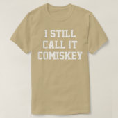 IK NOG STEEDS COMISKEY Funny Baseball Park T-shirt (Design voorkant)
