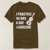 Ik oefen 40 uur per dag 8 t-shirt (Design voorkant)