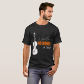 Ik oefen 40 uur per dag - een Violin Quote T-shirt (Voorkant volledig)