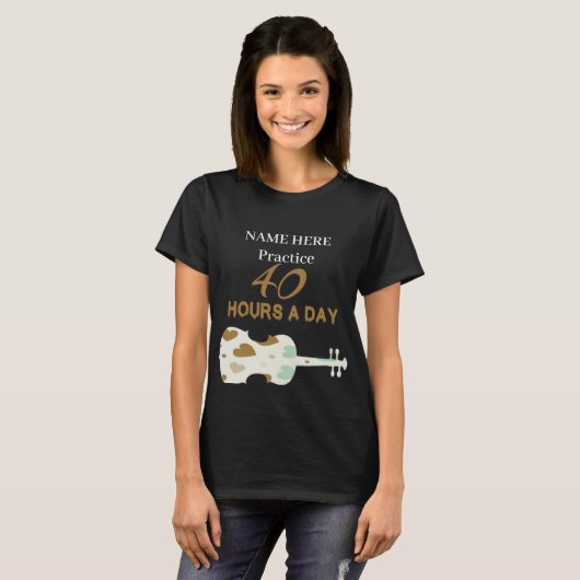 Ik oefen elke dag 40 uur TweeSetViolin T-shirt (Voorkant volledig)
