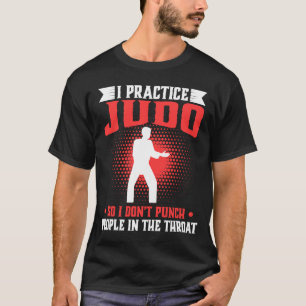 Ik oefen Judo zo dat Donu2019t mensen in de T. T-shirt