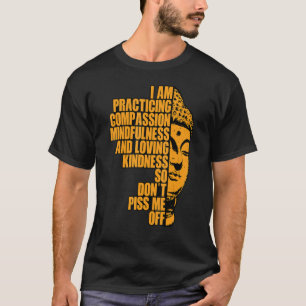 Ik oefen medeleven en liefde t-shirt