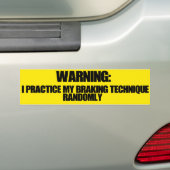 Ik oefen mijn remtechniek willekeurig uit bumpersticker (Op auto)