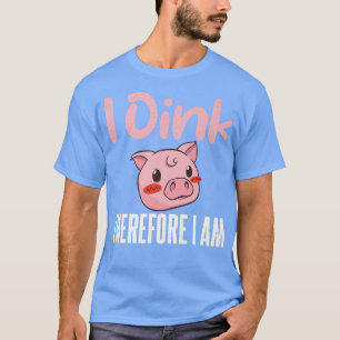 Ik Oink daarom ben ik de eigenaar van de varkensst T-shirt