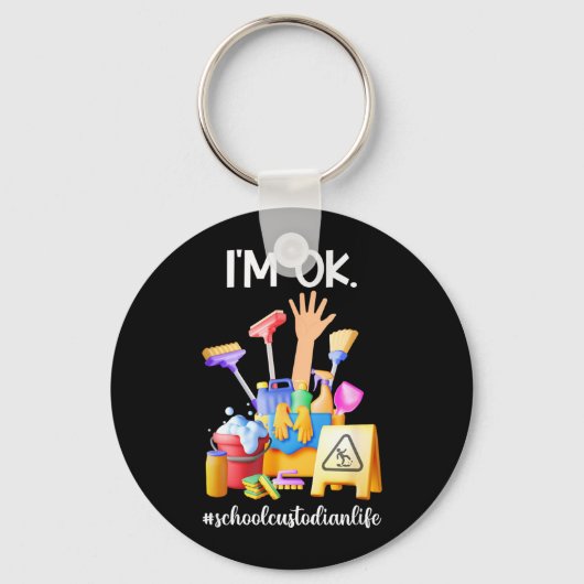 Ik Ok School Schoonmaker Leven School Schoonmakers Sleutelhanger (Voorkant)
