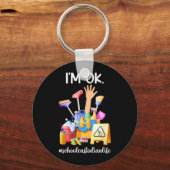 Ik Ok School Schoonmaker Leven School Schoonmakers Sleutelhanger (Voorkant)