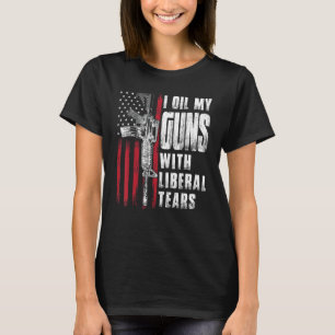 Ik olie mijn Pistolen met liberale tranen Pistool T-shirt