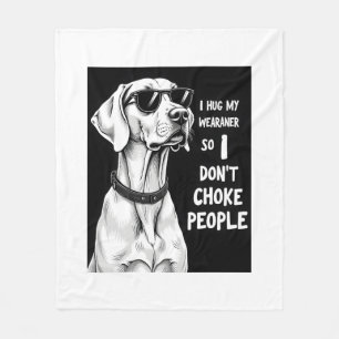 Ik omhels mijn Weimaraner zodat ik geen mensen wur Fleece Deken