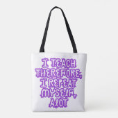 Ik onderricht daarom herhaal ik mijzelf tote bag (Achterkant)