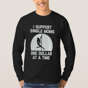 Ik Ondersteun Eénoudermoeders Eén Dollar Per Tijde T-shirt