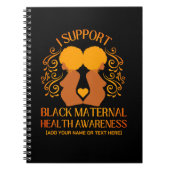 IK Ondersteun ZWART MATERNALE GEZONDHEID BEWUSTZIJ Notitieboek (Voorkant)