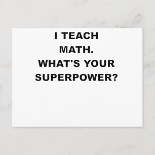 IK ONDERTEK DE WISKUNDE WAT JE SUPERPOWER.png BENT Briefkaart